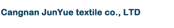 Cangnan JunYue textile co., LTD 